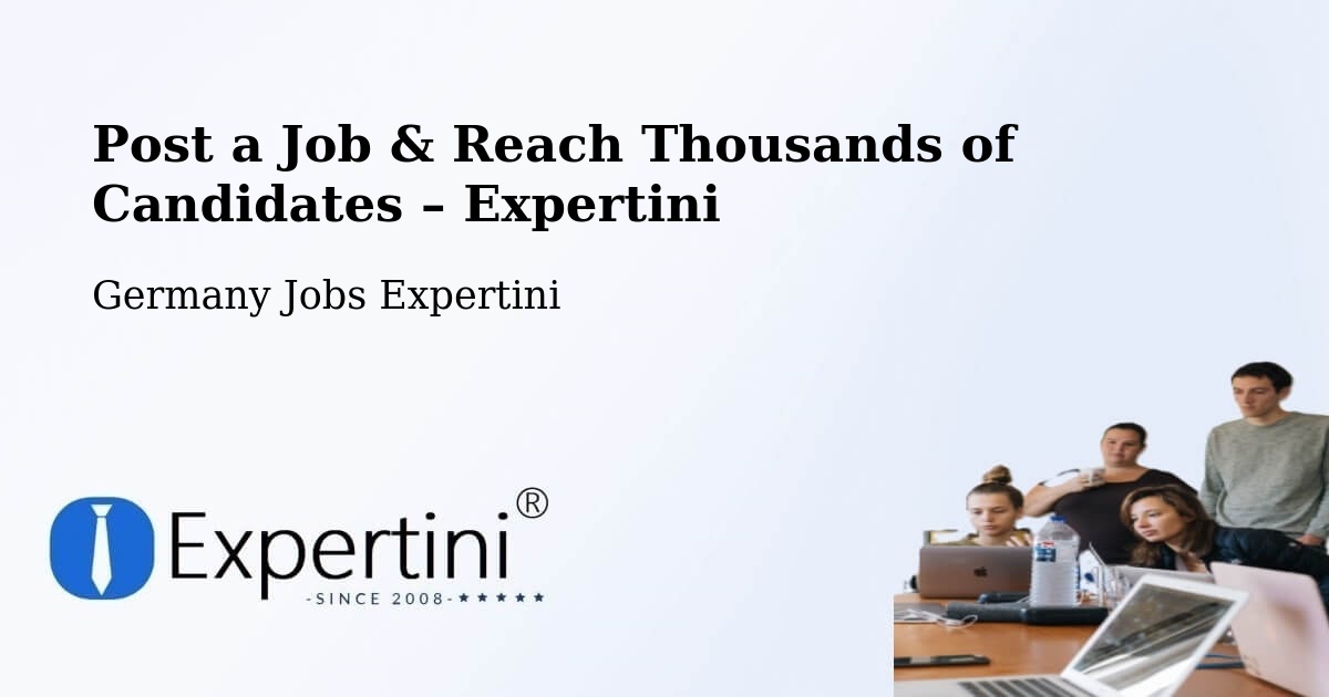 Post a Job in Augsburg – Hire the Right Talent - Augsburg, Germany Jobs Expertini