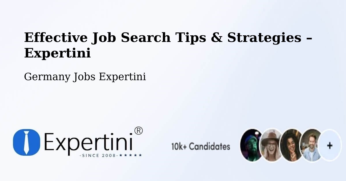 Job Search Tips & Strategies for Job Seekers – Augsburg - Augsburg, Germany Jobs Expertini